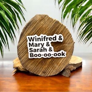 10 / $10 Winifred & Mary & Sarah & Boo-oo-ook Sticker - Halloween / Witches